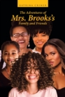 The Adventures of Mrs. Brooks's Family and Friends - Book