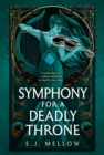 Symphony for a Deadly Throne - Book