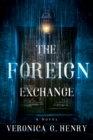 The Foreign Exchange : A Novel - Book