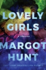Lovely Girls : A Thriller - Book