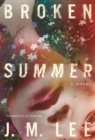 Broken Summer : A Novel - Book