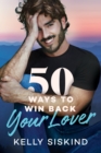 50 Ways to Win Back Your Lover - Book