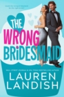 The Wrong Bridesmaid - Book