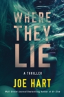 Where They Lie : A Thriller - Book