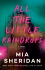 All the Little Raindrops : A Novel - Book