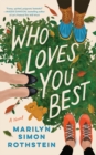 Who Loves You Best : A Novel - Book