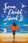 Some Doubt About It : A Novel - Book