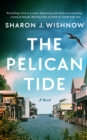 The Pelican Tide : A Novel - Book