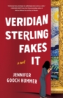 Veridian Sterling Fakes It : A Novel - Book