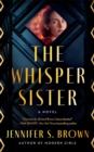 The Whisper Sister : A Novel - Book