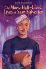The Many Half-Lived Lives of Sam Sylvester - Book