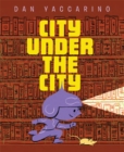 The City Under the City - Book