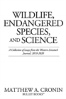 Wildlife, Endangered Species, and Science : A Collection of essays from the Western Livestock Journal, 2019-2020 - Book