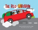 The Red Caravan Journey : Illustration by Janelle Jones - Book