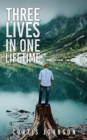 Three Lives in One Lifetime - Book