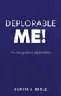 Deplorable Me! : An easy guide to deplorability - Book