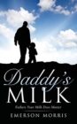 Daddy's Milk - Book