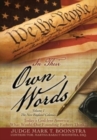 In Their Own Words, Volume 1, The New England Colonies : Today's God-less America... What Would Our Founding Fathers Think? - Book