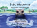 Baby Hippomus Discovers Her Strength - Book