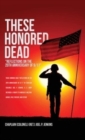 These Honored Dead : "Reflections on the 20th Anniversary of 9/11" - Book
