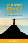 What He has done and still doing for ME : He will do the Same for YOU - Book