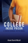College Inside Prison : A Proven Criminal Justice Model - Book
