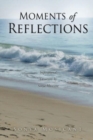 Moments of Reflections : Inspirational Devotions by Sonya Mosicant - Book