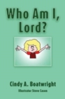 Who Am I, Lord? - Book