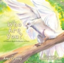 Who Are You? : A Children's Book On Identity in Christ - Book
