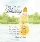 The Daily Blessing : Scripture Storytelling Through Watercolors - Book