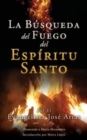 La Busqueda del Fuego del Espiritu Santo - Book