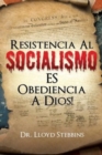 Resistencia Al Socialismo Es Obediencia a Dios! - Book