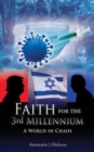 Faith for the 3rd Millennium : A World in Chaos - Book