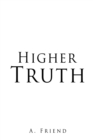 Higher Truth - Book