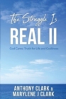 The Struggle is REAL II : God Cares: Truth for Life and Godliness - Book