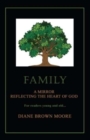 Family : A Mirror Reflecting the Heart of God - Book