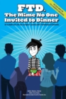Ftd : The Mime No One Invited To Dinner - Book