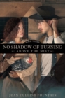 No Shadow of Turning Above the Mist - Book