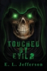 Touched By Evil 2 - Book