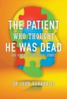 The Patient Who Thought He Was Dead : and Other Psychological Stories - Book