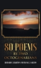 80 Poems by Two Octogenarians - Book