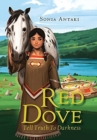 Red Dove : Tell Truth to Darkness - Book