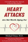 Heart Attacks Are Not Worth Dying For - Book