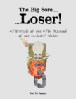 The Big Sore.......Loser! : 45 portraits of the 45th president of the United(?) States - Book