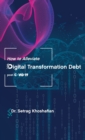 How to Alleviate Digital Transformation Debt : post-COVID-19 - Book