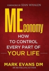 MEconomy : How to Control Every Part of Your Life - Book