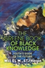 The Greene Book of Black Knowledge : Youth's Guide To The Future - Book