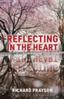 Reflecting in the Heart - Book