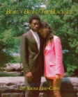 Beauty Behind The Blackness - Book