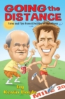 Going The Distance : Tales And Tips From Six Decades of Marathons - Book
